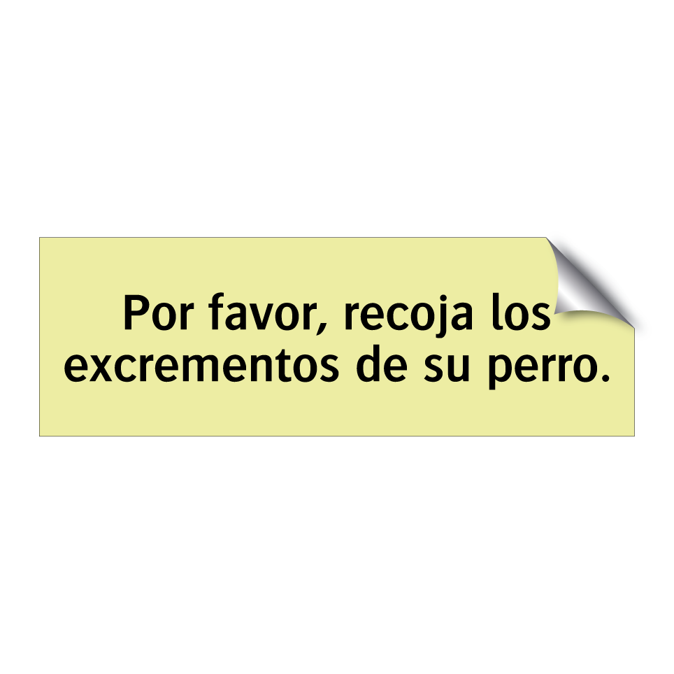 Por favor, recoja los excrementos de su perro.