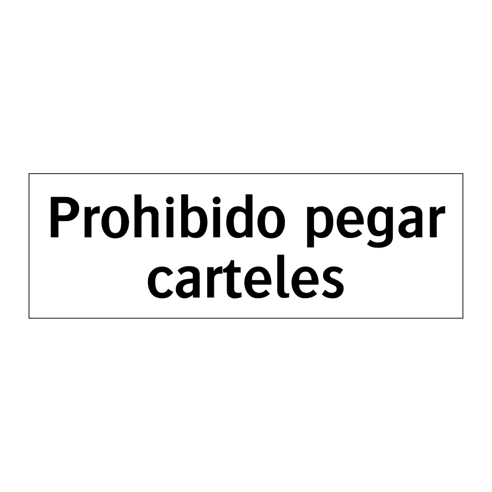 Prohibido pegar carteles