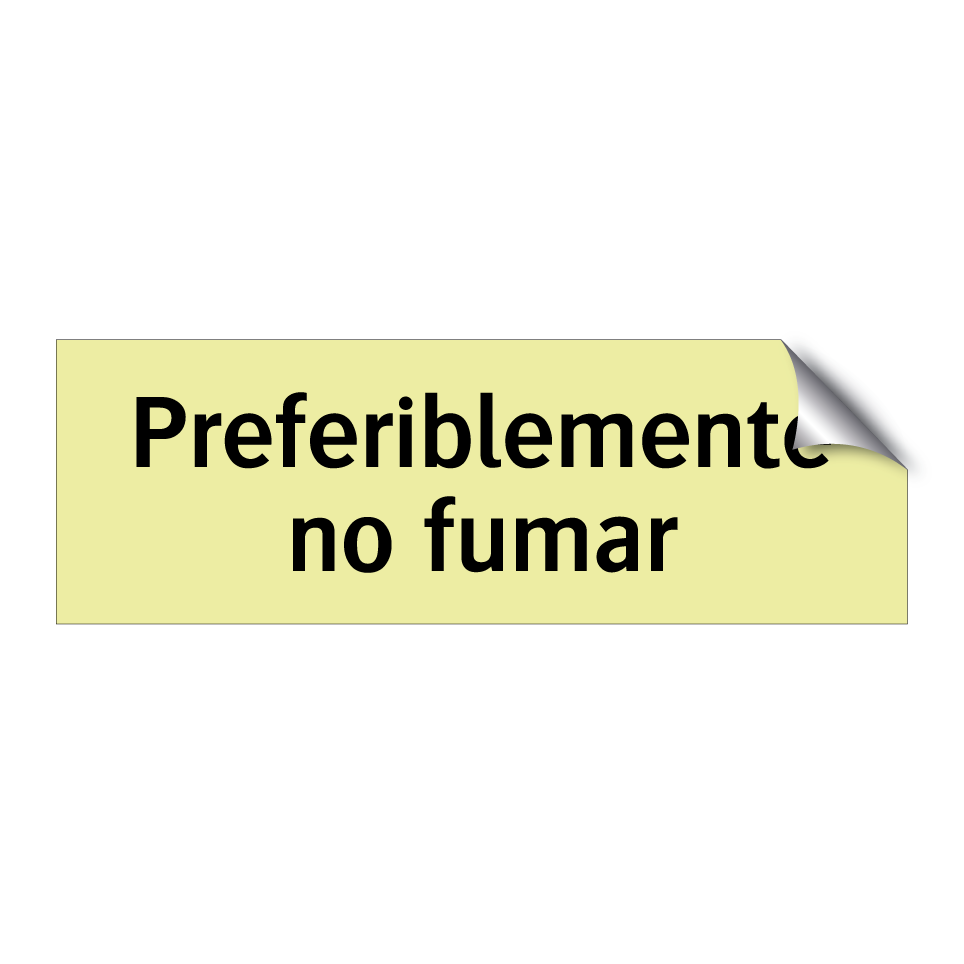 Preferiblemente no fumar