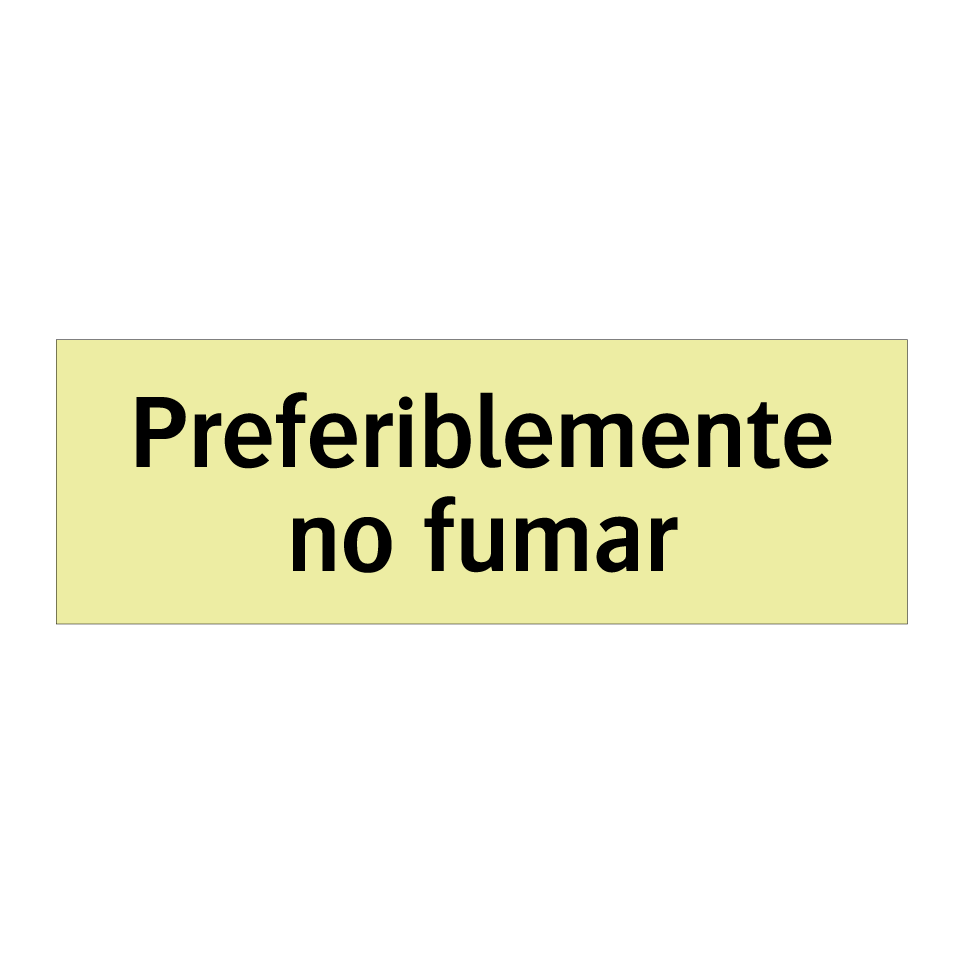 Preferiblemente no fumar