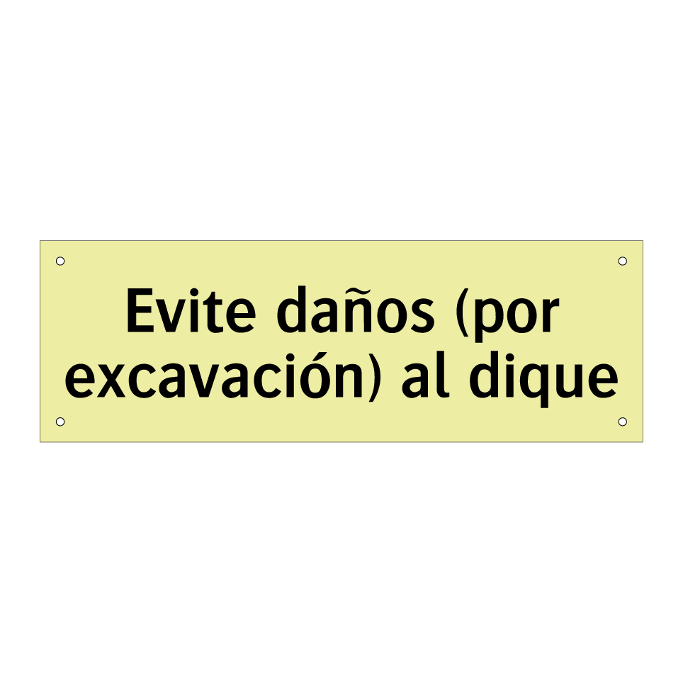 Evite daños (por excavación) al dique