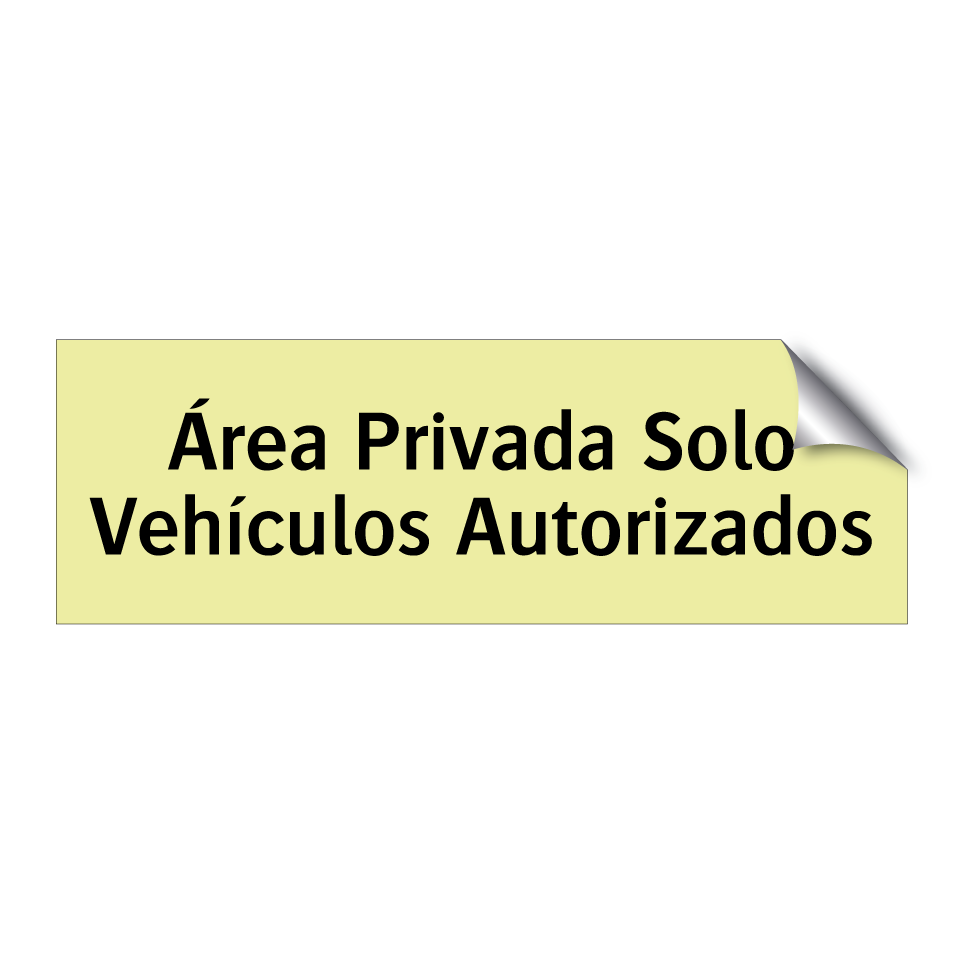 Área Privada Solo Vehículos Autorizados