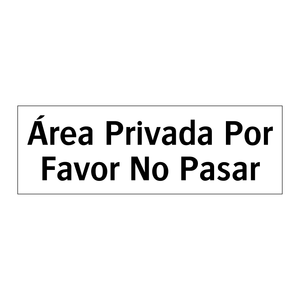 Área Privada Por Favor No Pasar