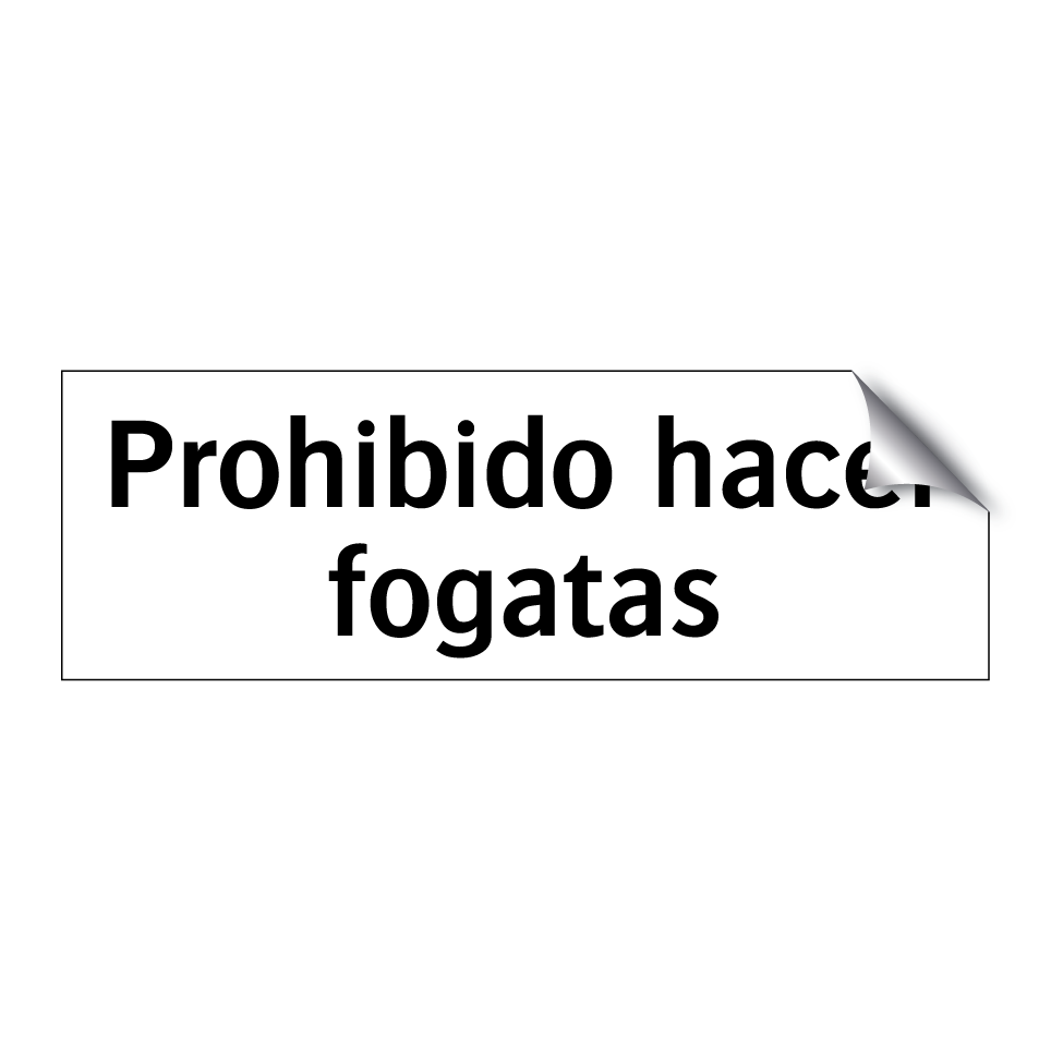 Prohibido hacer fogatas