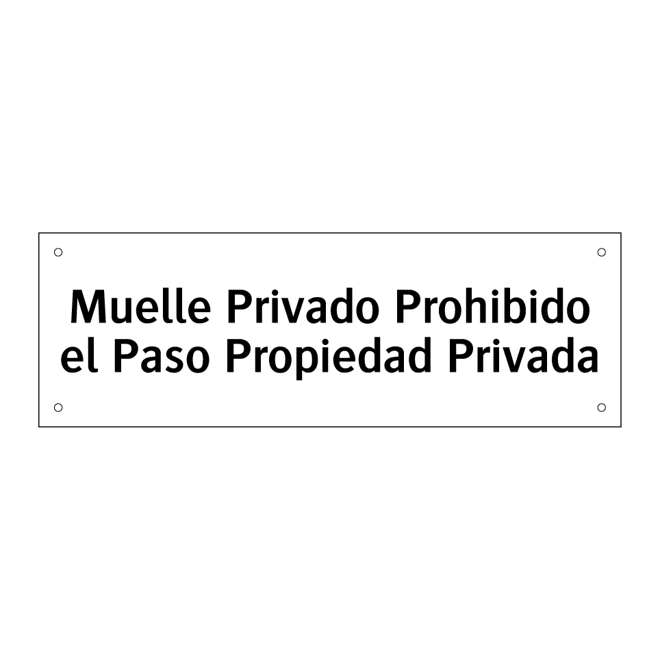 Muelle Privado Prohibido el Paso Propiedad Privada