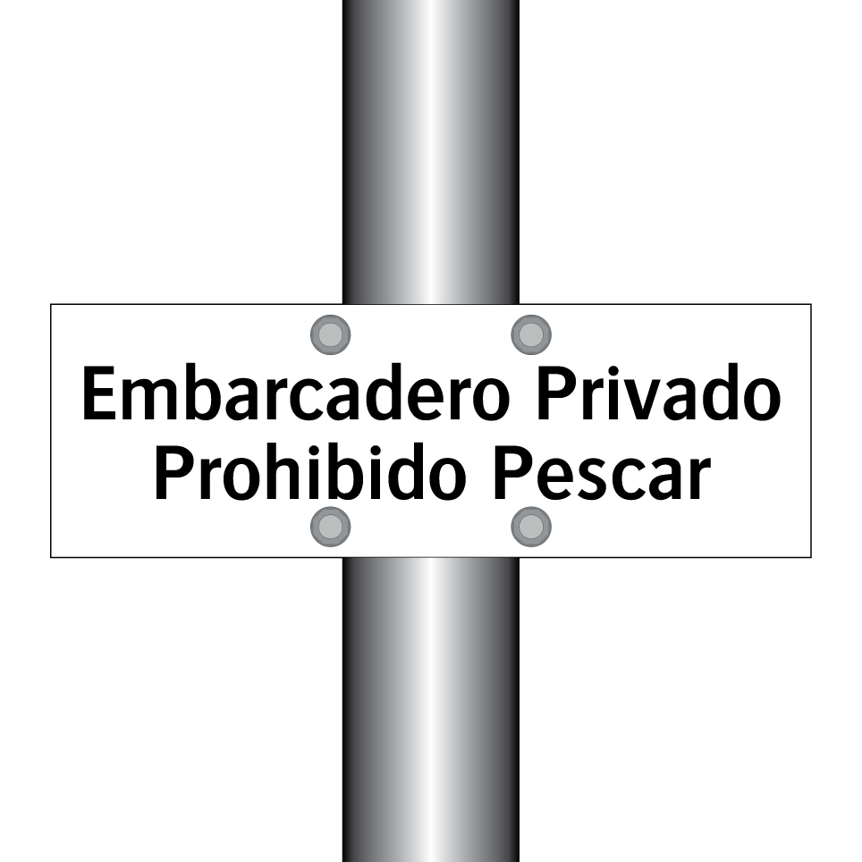 Embarcadero Privado Prohibido Pescar
