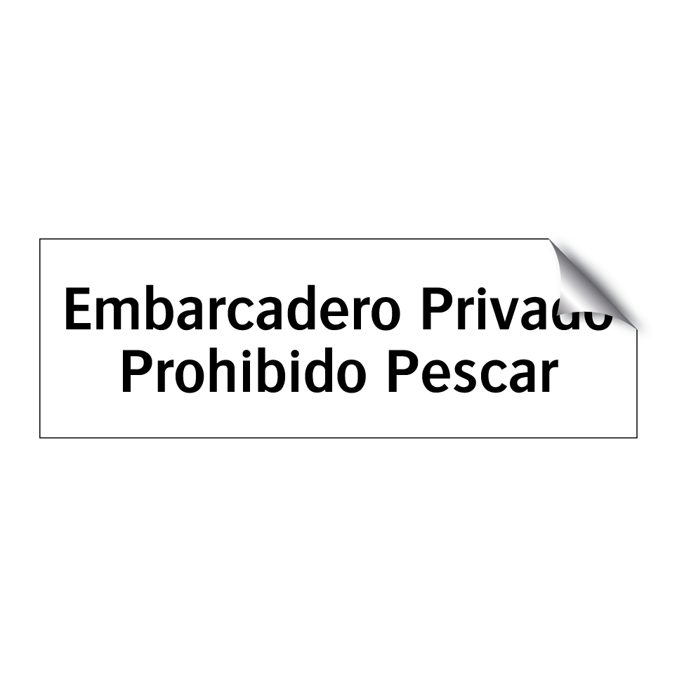 Embarcadero Privado Prohibido Pescar