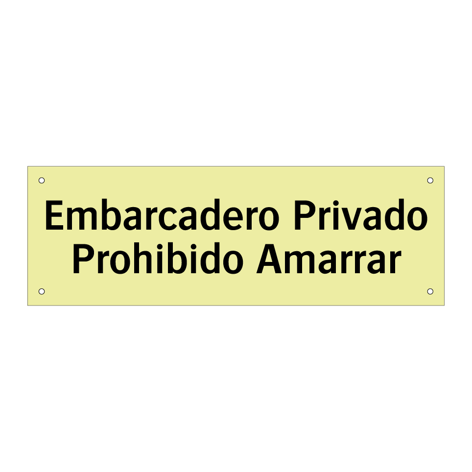 Embarcadero Privado Prohibido Amarrar