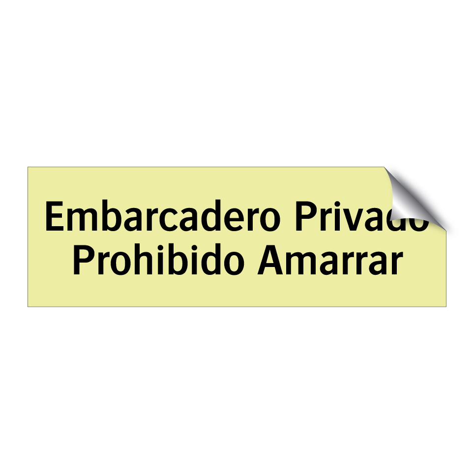 Embarcadero Privado Prohibido Amarrar