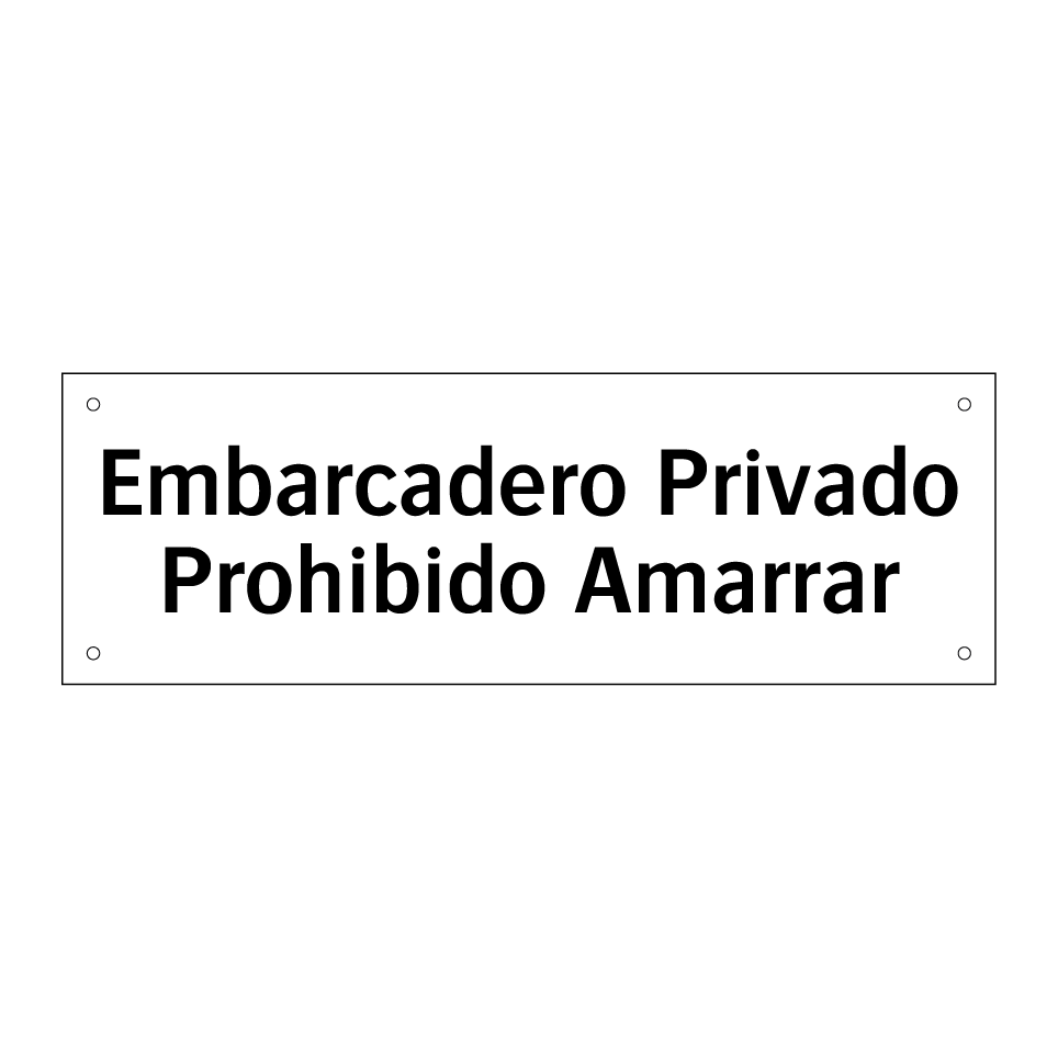 Embarcadero Privado Prohibido Amarrar