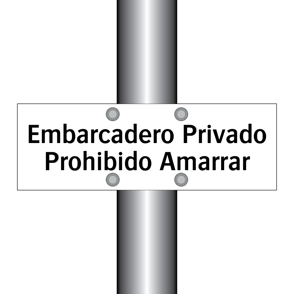 Embarcadero Privado Prohibido Amarrar