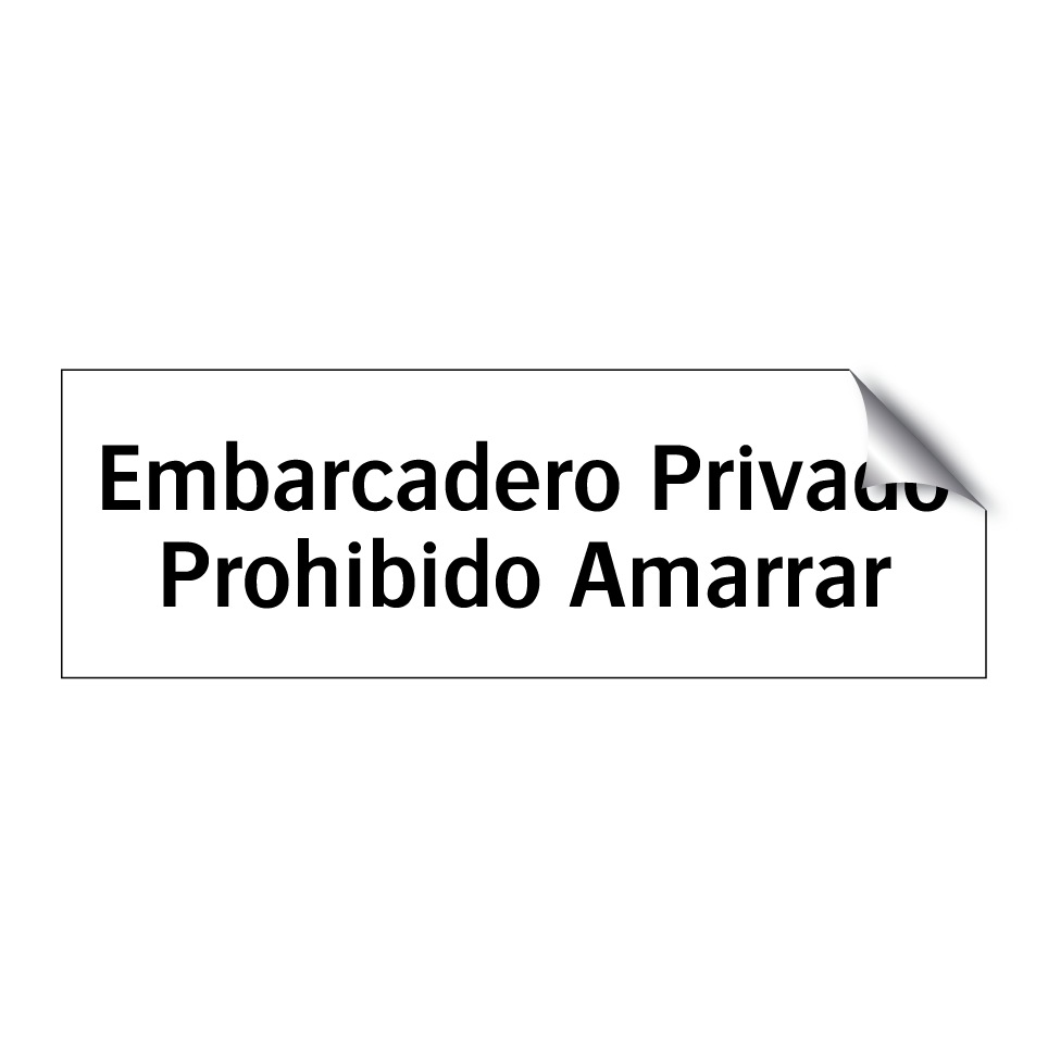 Embarcadero Privado Prohibido Amarrar
