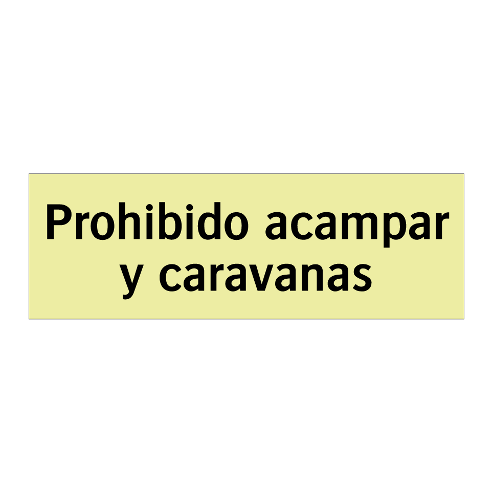 Prohibido acampar y caravanas