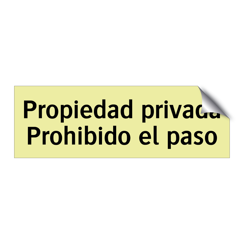 Propiedad privada Prohibido el paso