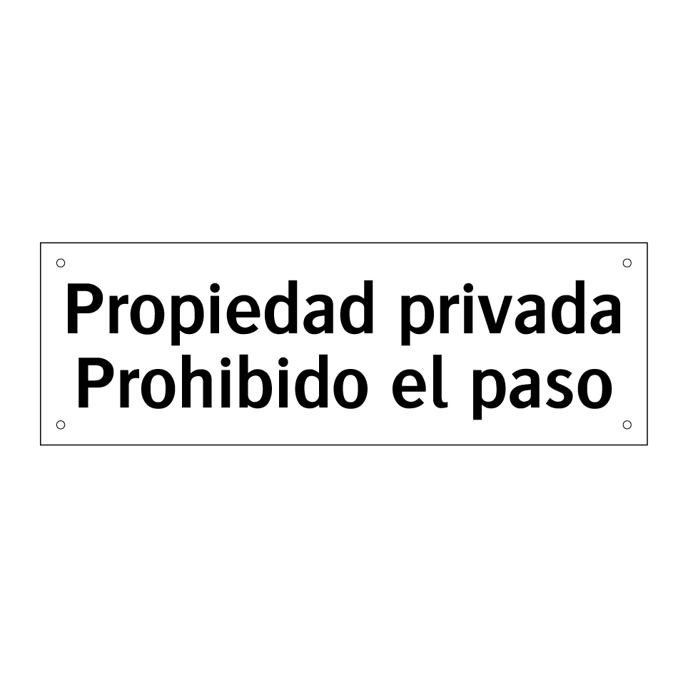 Propiedad privada Prohibido el paso