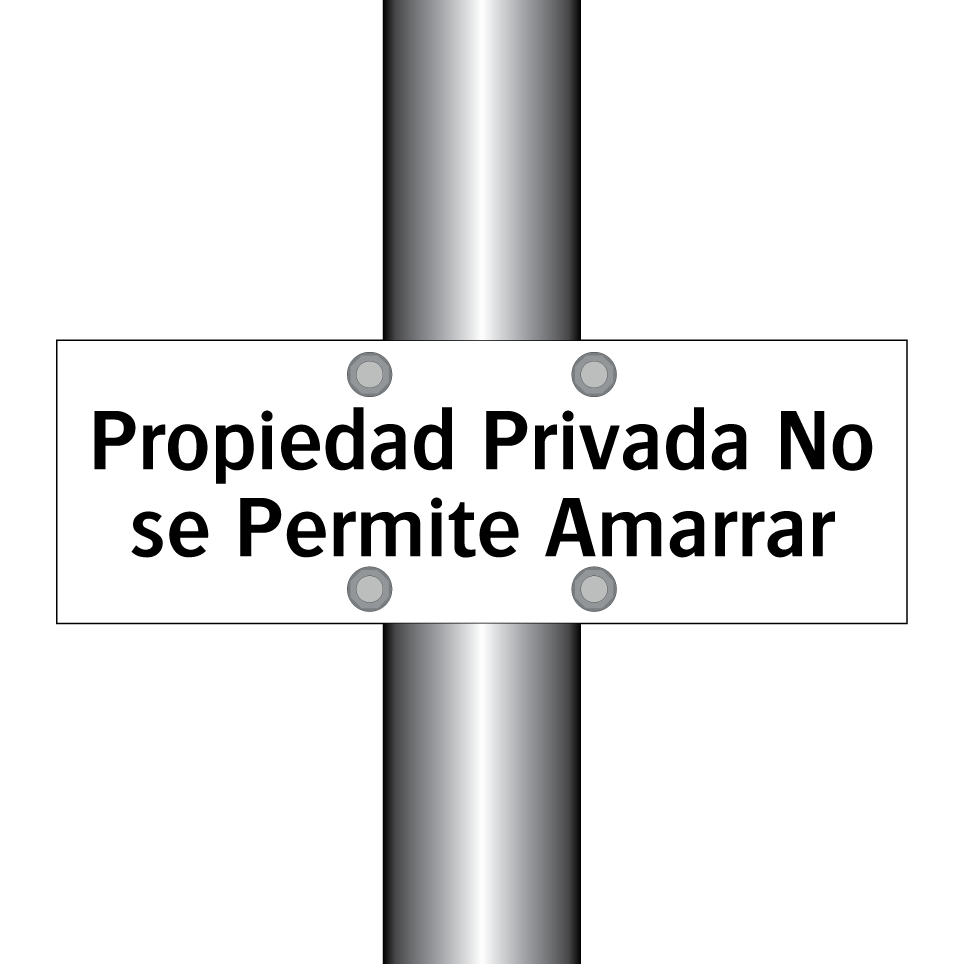 Propiedad Privada No se Permite Amarrar