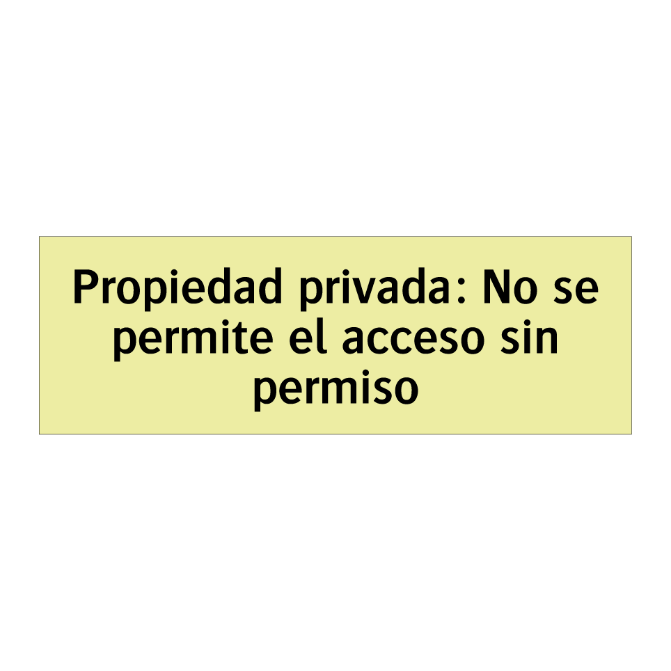Propiedad privada: No se permite el acceso sin permiso