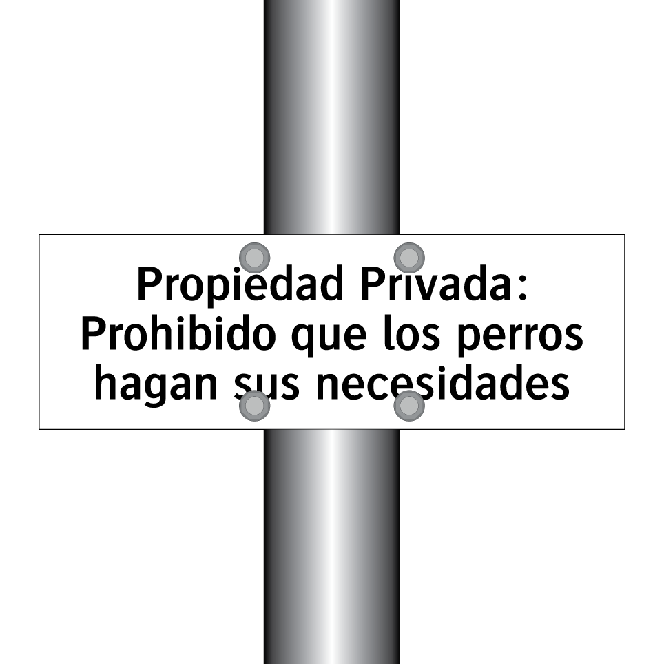 Propiedad Privada: Prohibido que los perros hagan sus necesidades