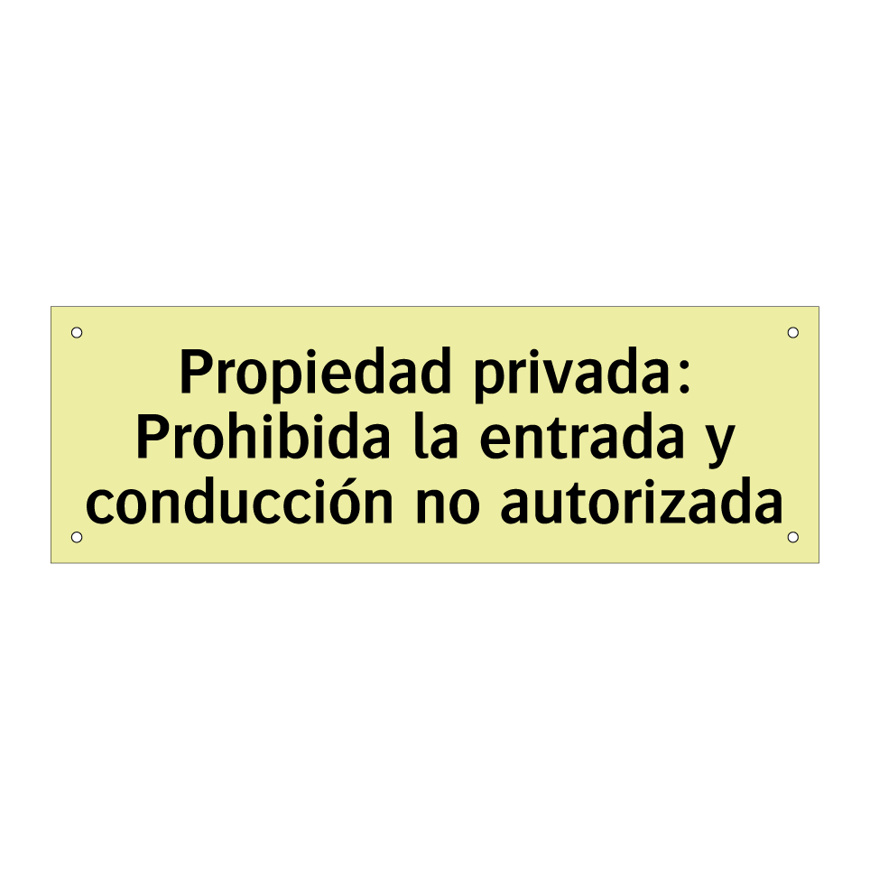 Propiedad privada: Prohibida la entrada y conducción no autorizada