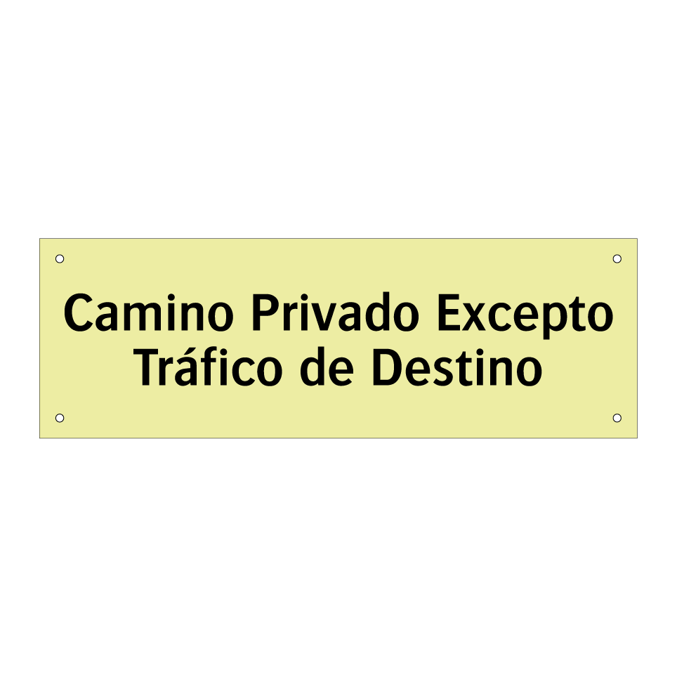 Camino Privado Excepto Tráfico de Destino