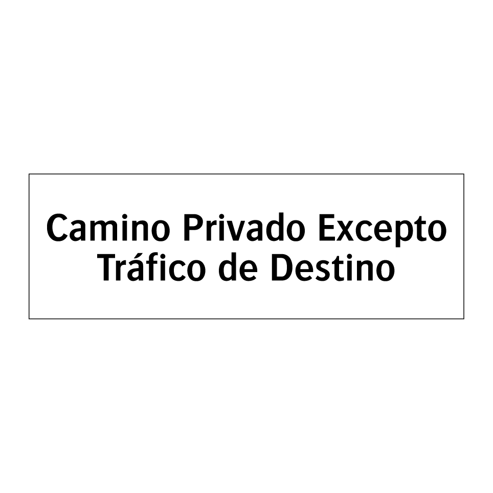 Camino Privado Excepto Tráfico de Destino