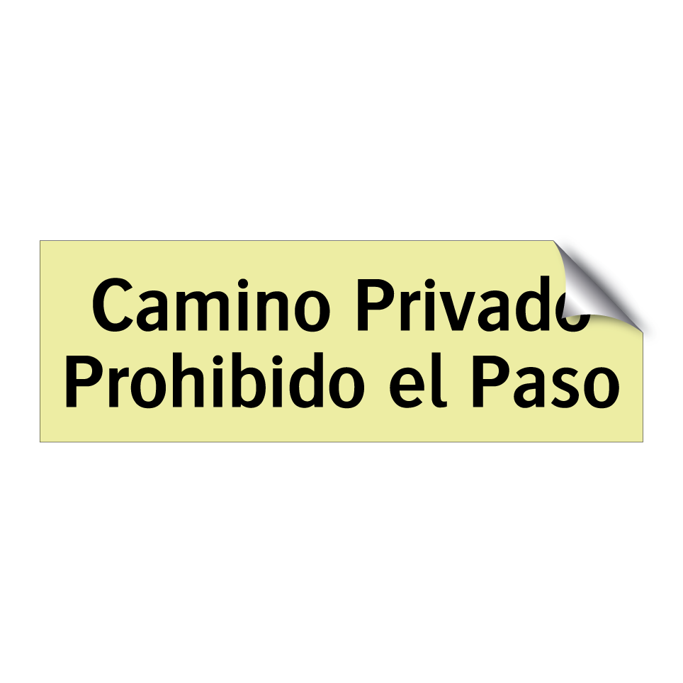 Camino Privado Prohibido el Paso