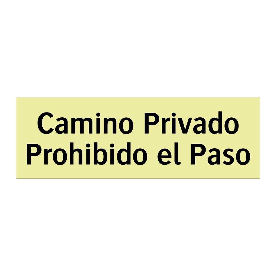 Camino Privado Prohibido el Paso