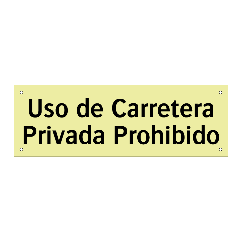 Uso de Carretera Privada Prohibido