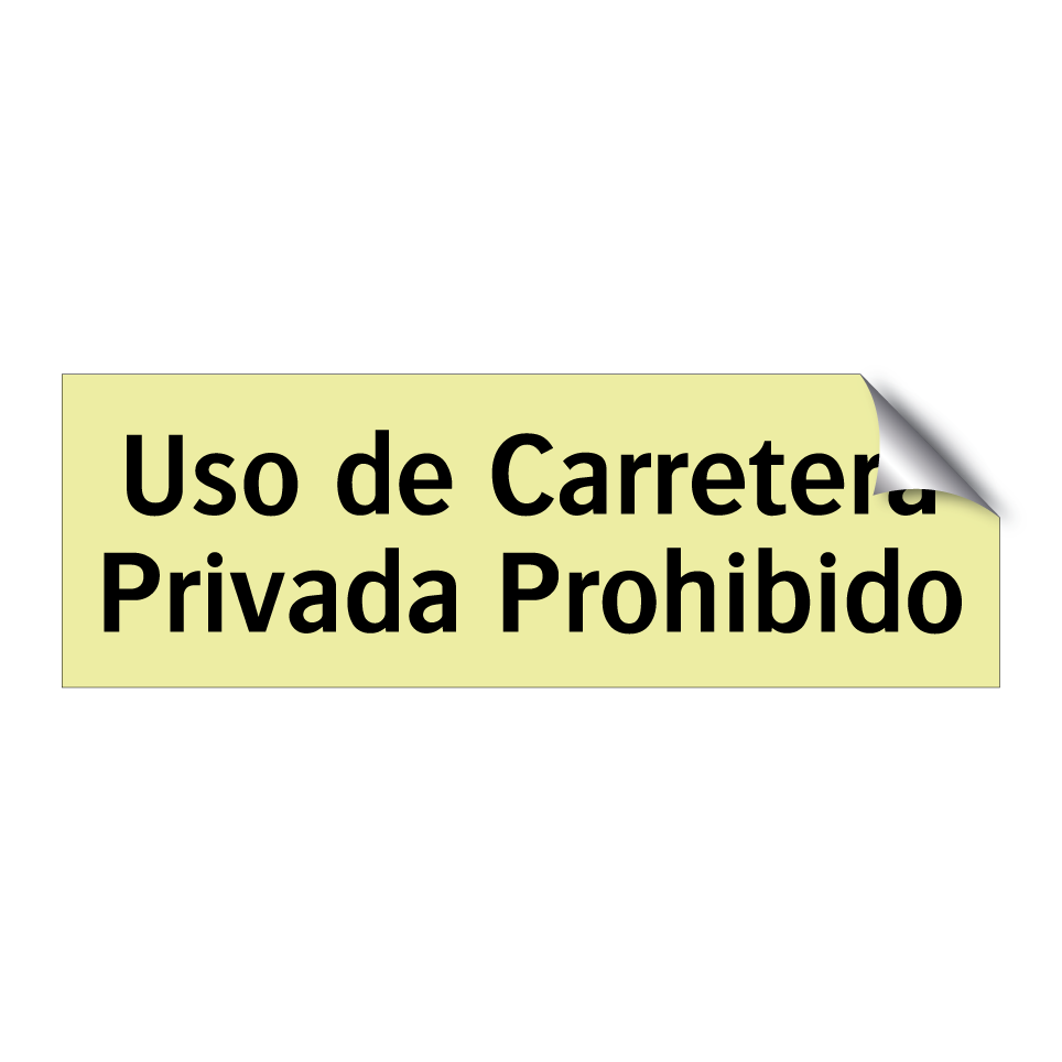 Uso de Carretera Privada Prohibido
