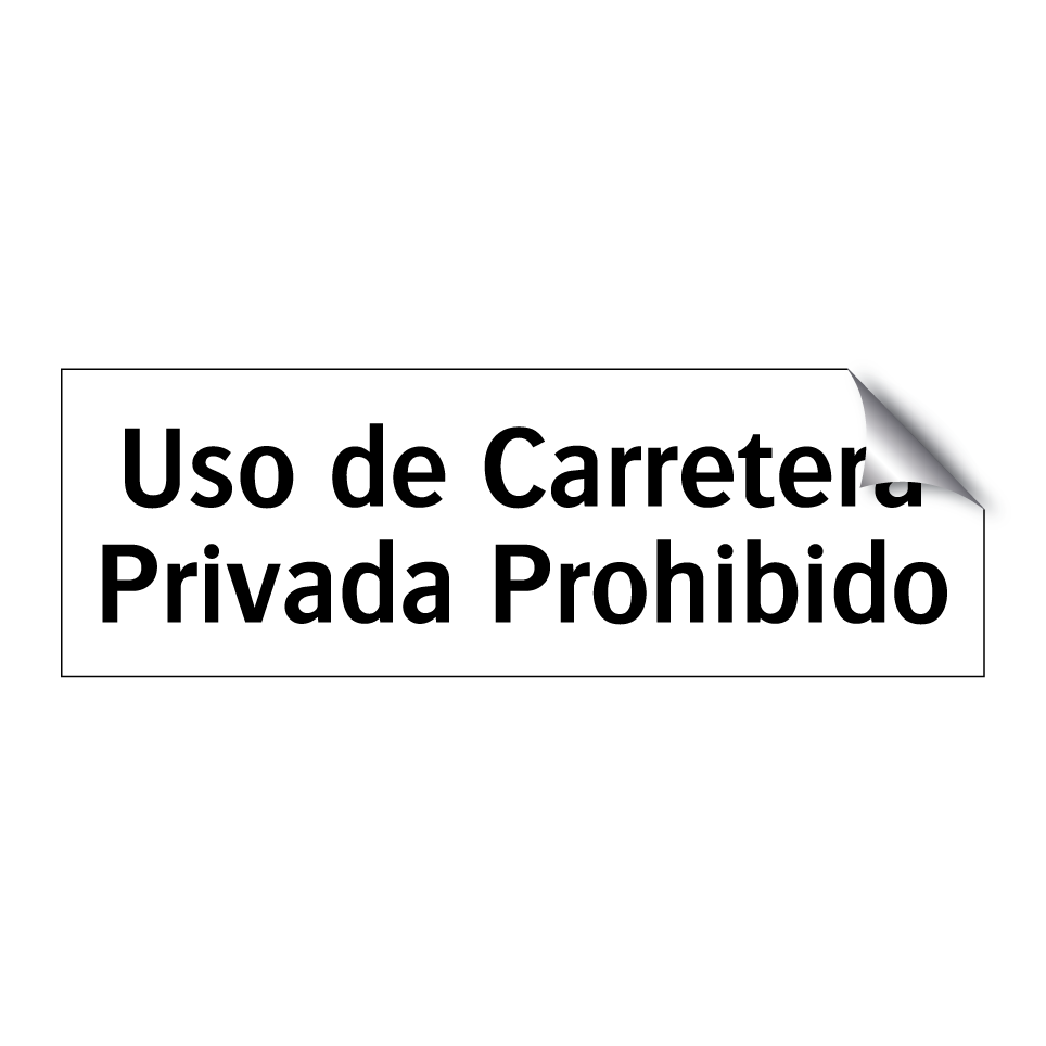 Uso de Carretera Privada Prohibido