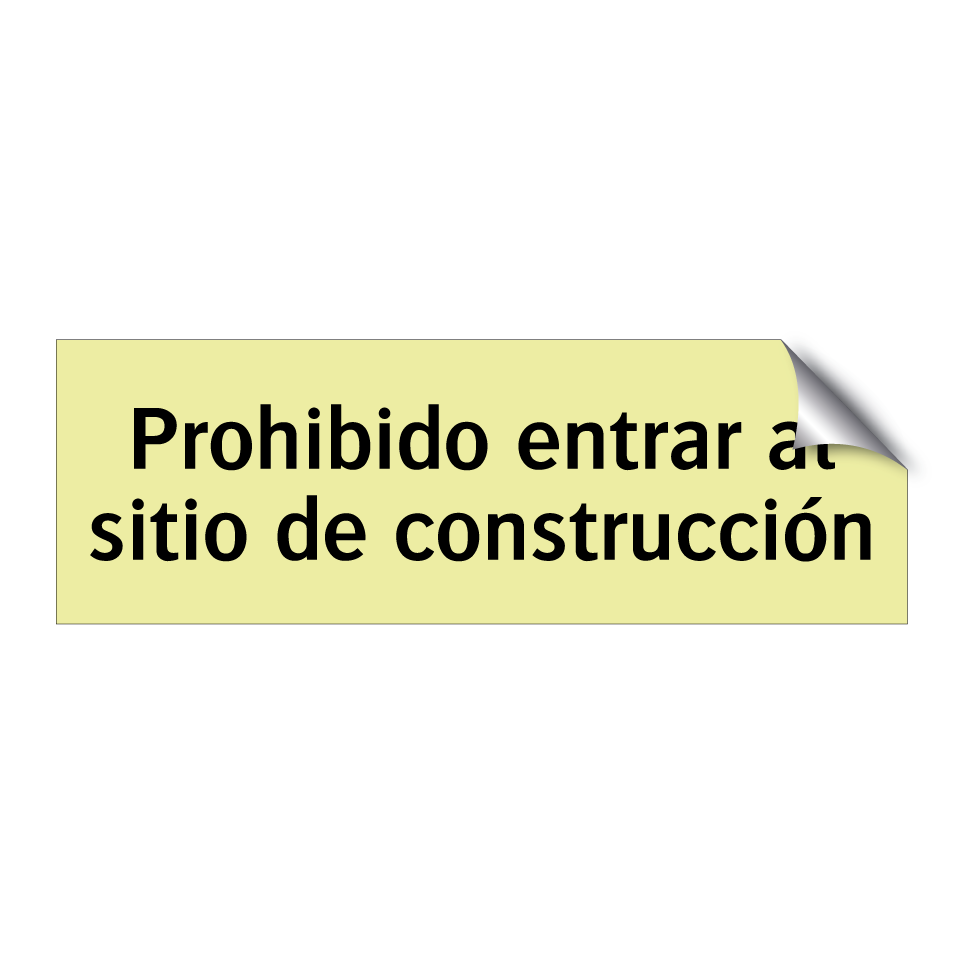 Prohibido entrar al sitio de construcción