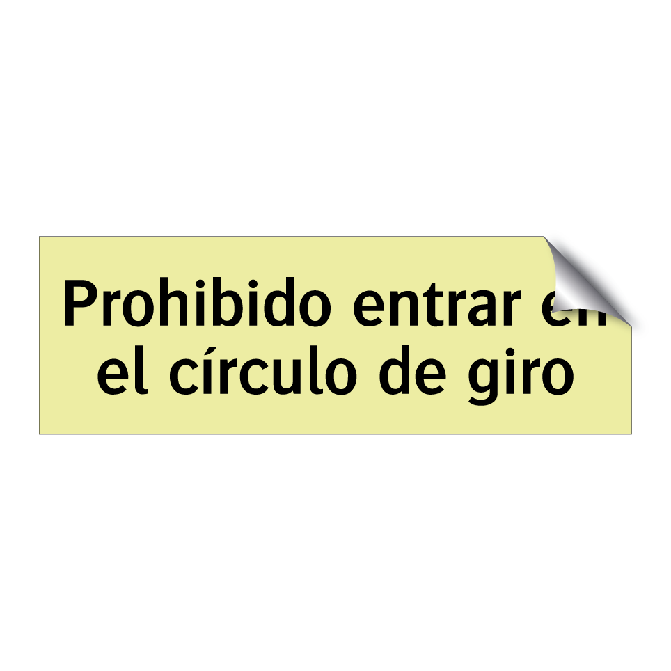 Prohibido entrar en el círculo de giro