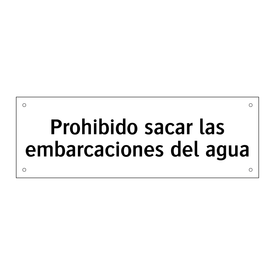 Prohibido sacar las embarcaciones del agua