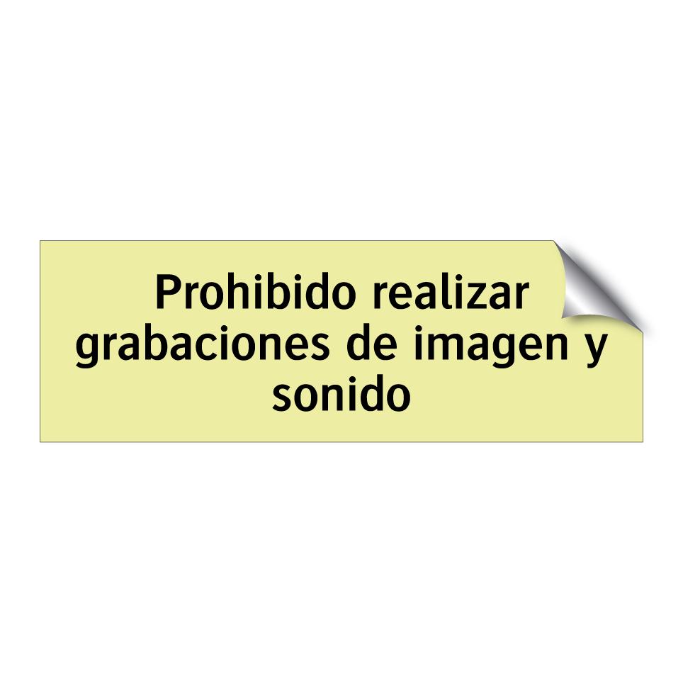 Prohibido realizar grabaciones de imagen y sonido