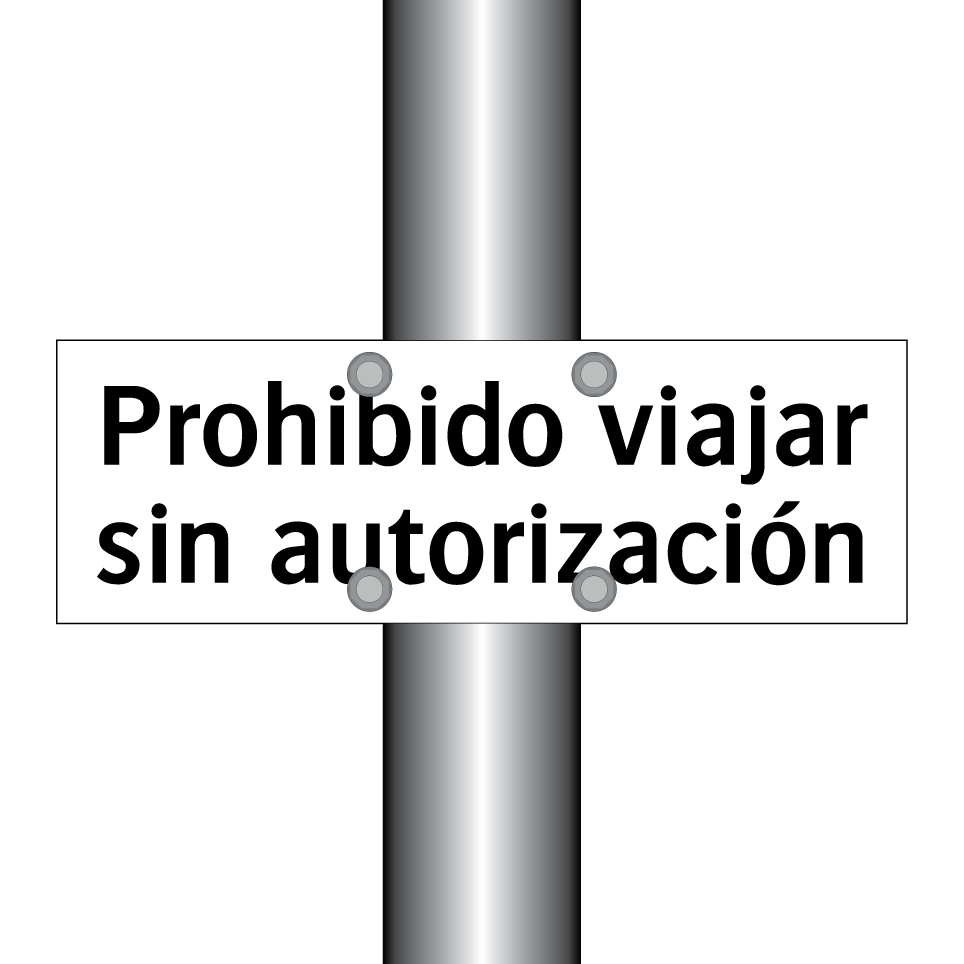 Prohibido viajar sin autorización