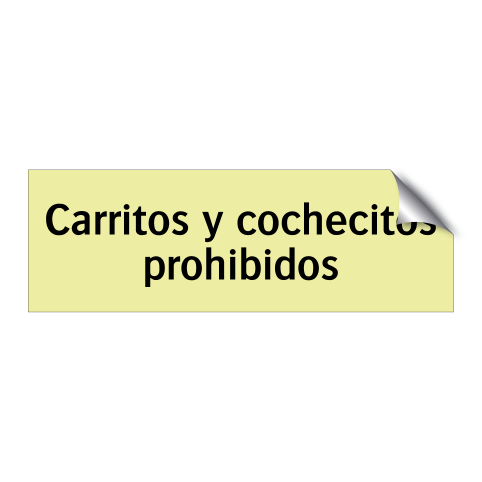 Carritos y cochecitos prohibidos