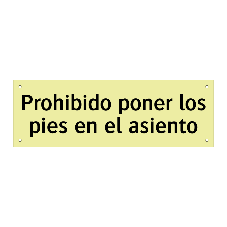 Prohibido poner los pies en el asiento