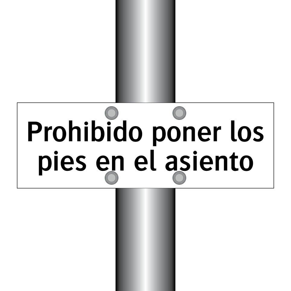 Prohibido poner los pies en el asiento
