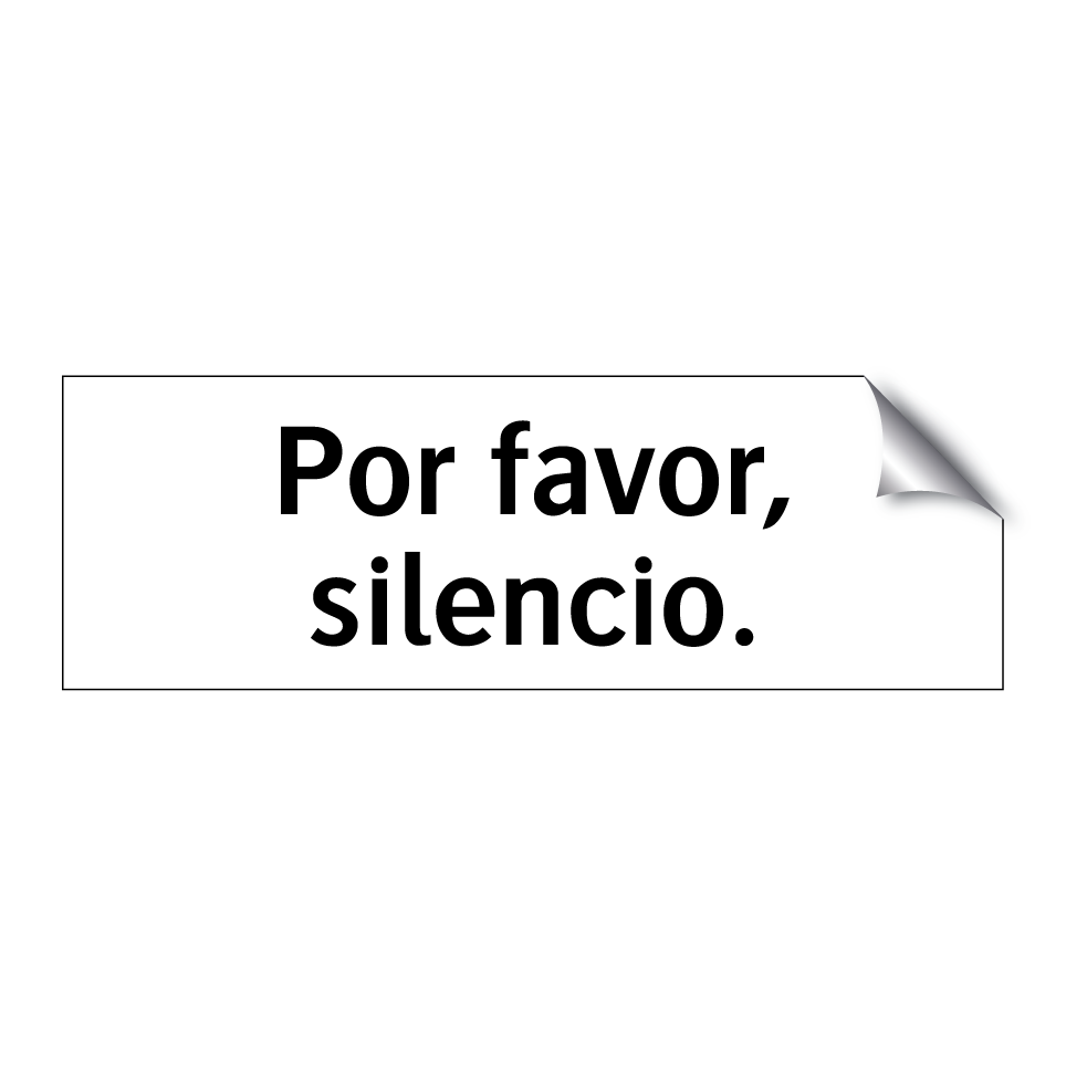 Por favor, silencio.