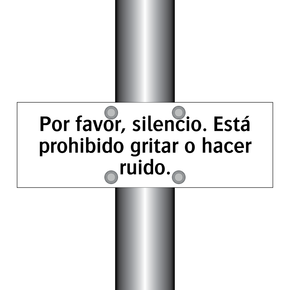 Por favor, silencio. Está prohibido gritar o hacer ruido.