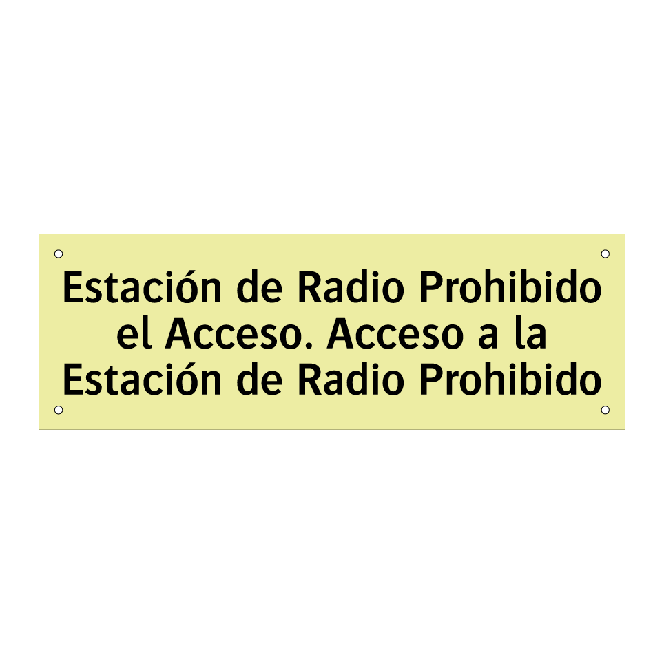 Estación de Radio Prohibido el Acceso. Acceso a la Estación de Radio Prohibido