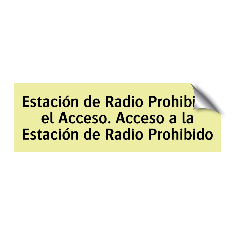 Estación de Radio Prohibido el Acceso. Acceso a la Estación de Radio Prohibido