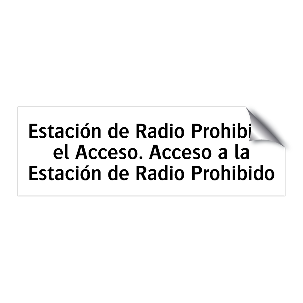 Estación de Radio Prohibido el Acceso. Acceso a la Estación de Radio Prohibido