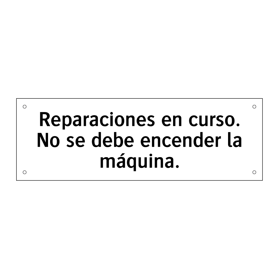 Reparaciones en curso. No se debe encender la máquina.