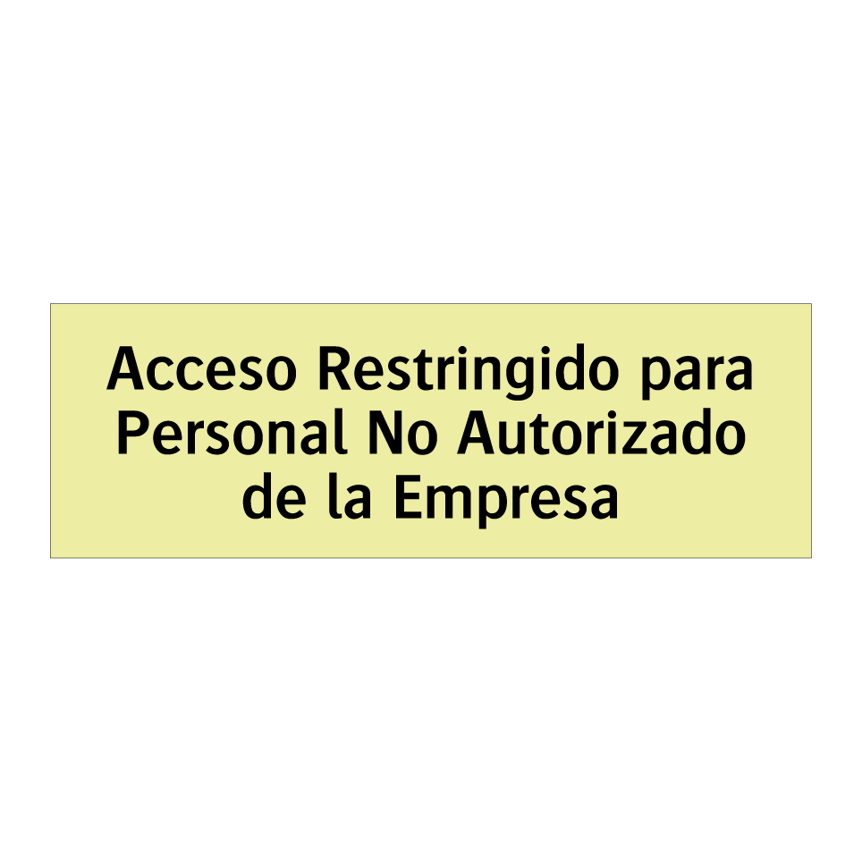 Acceso Restringido para Personal No Autorizado de la Empresa