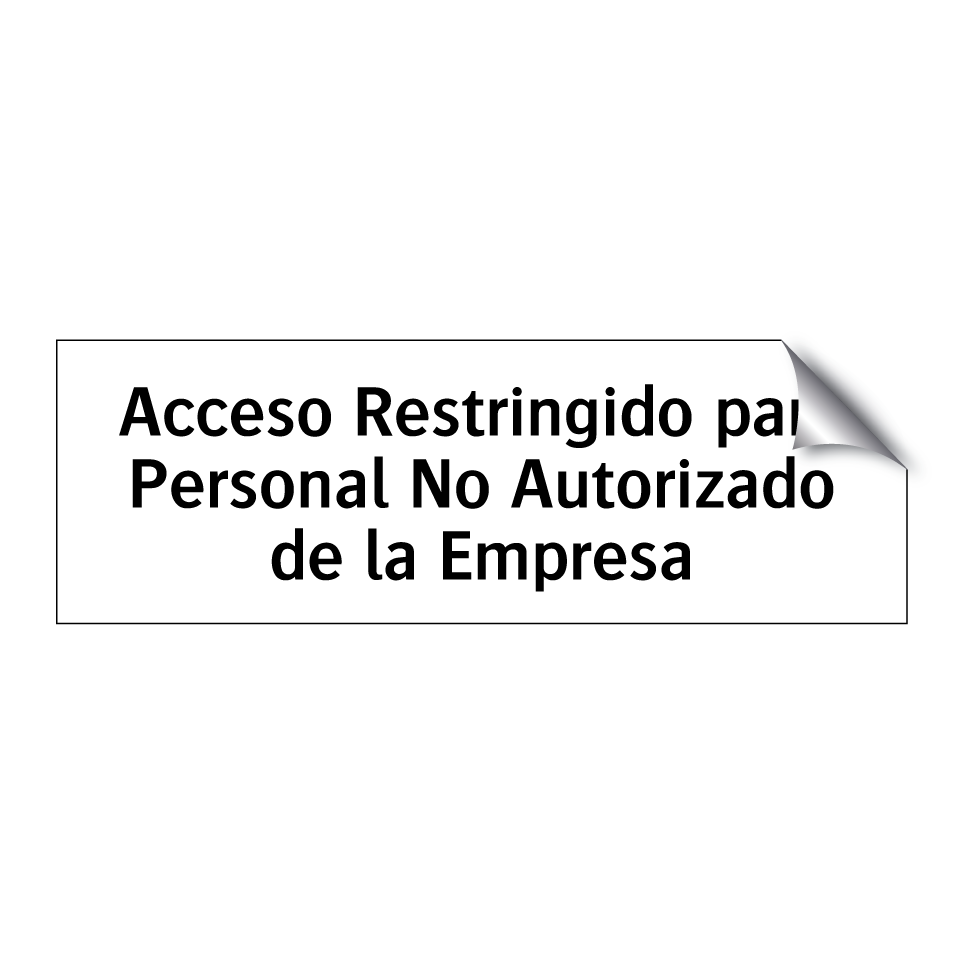 Acceso Restringido para Personal No Autorizado de la Empresa