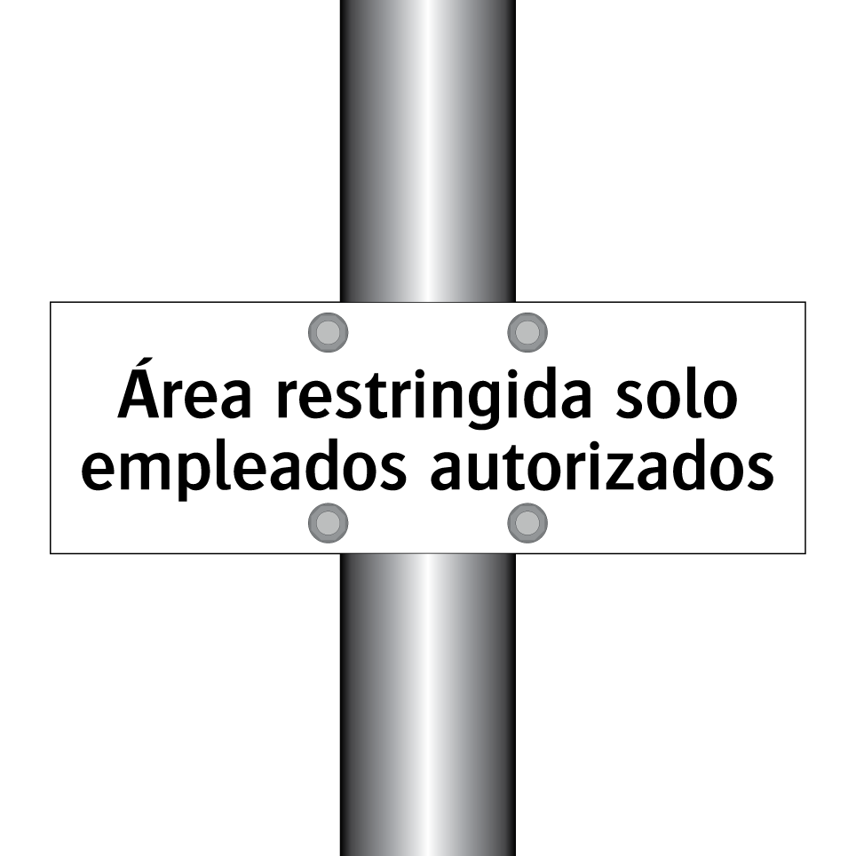 Área restringida solo empleados autorizados