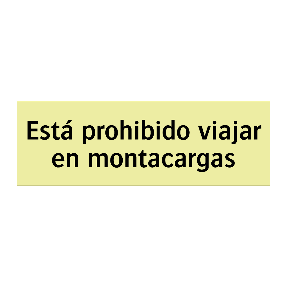 Está prohibido viajar en montacargas