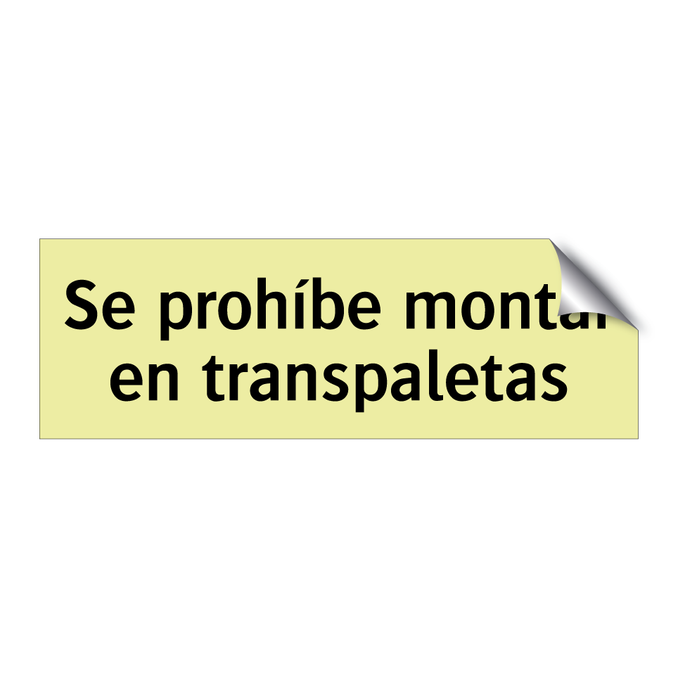 Se prohíbe montar en transpaletas