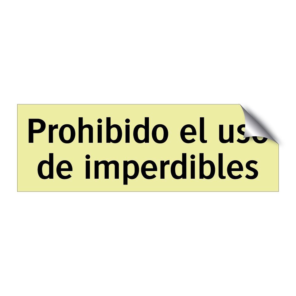 Prohibido el uso de imperdibles